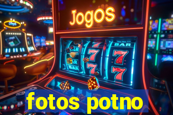 fotos potno